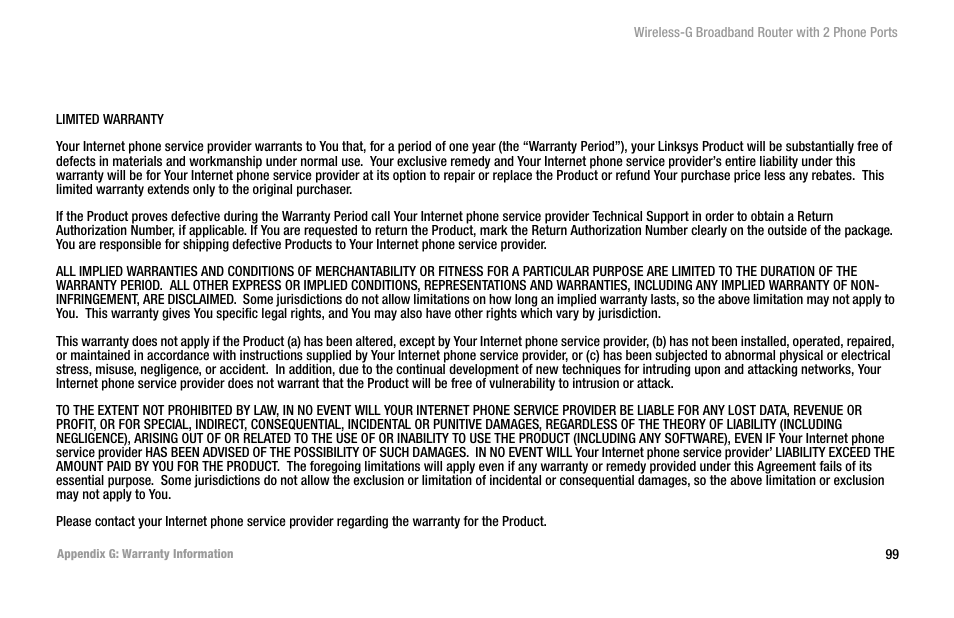 Appendix g: warranty information | Cisco WIRELESS-G WRT54GP2 User Manual | Page 105 / 112