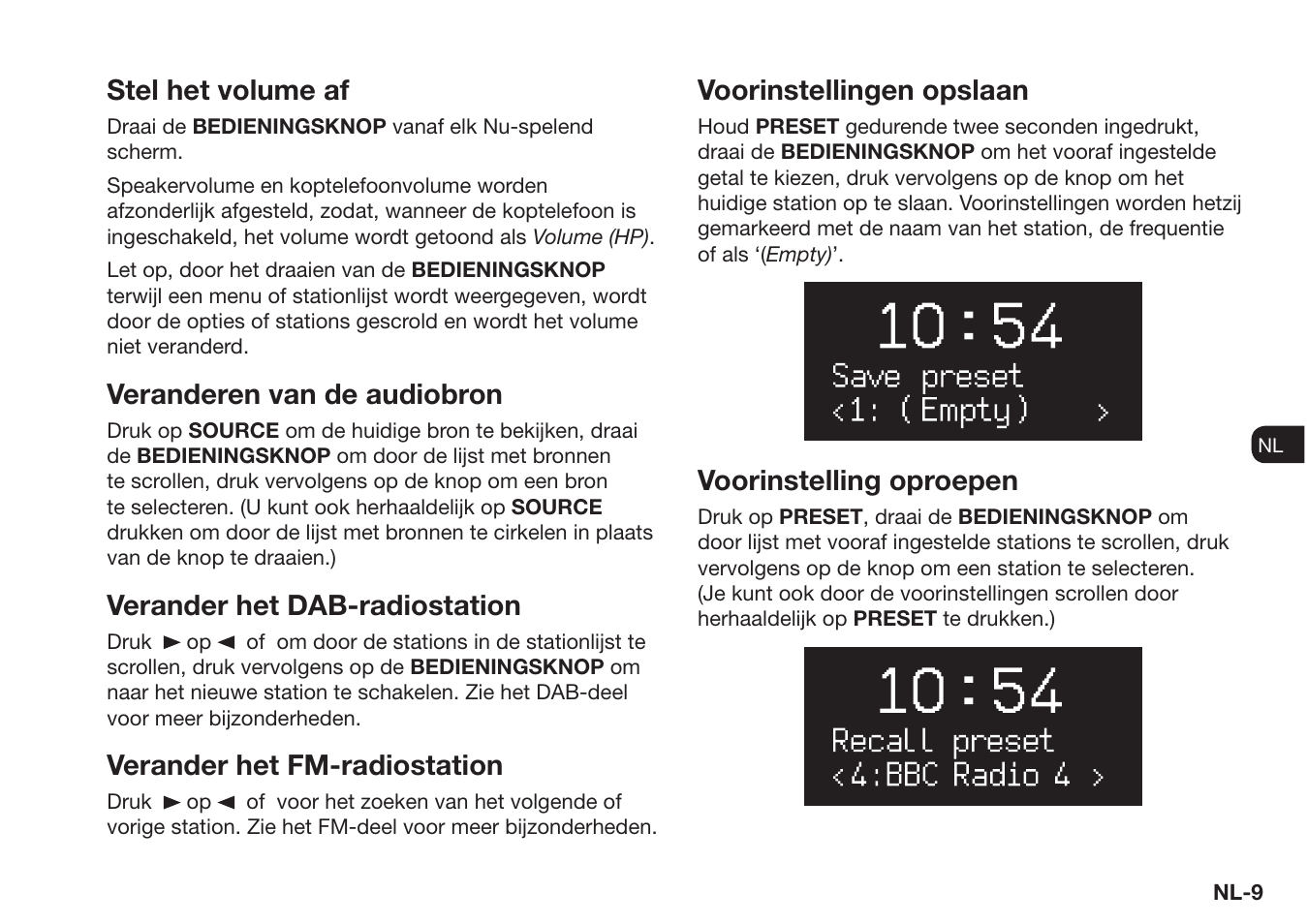 Stel het volume af, Veranderen van de audiobron, Verander het dab-radiostation | Verander het fm-radiostation, Voorinstellingen opslaan, Voorinstelling oproepen | Ruark Audio R1 (mk3) User Manual | Page 129 / 160