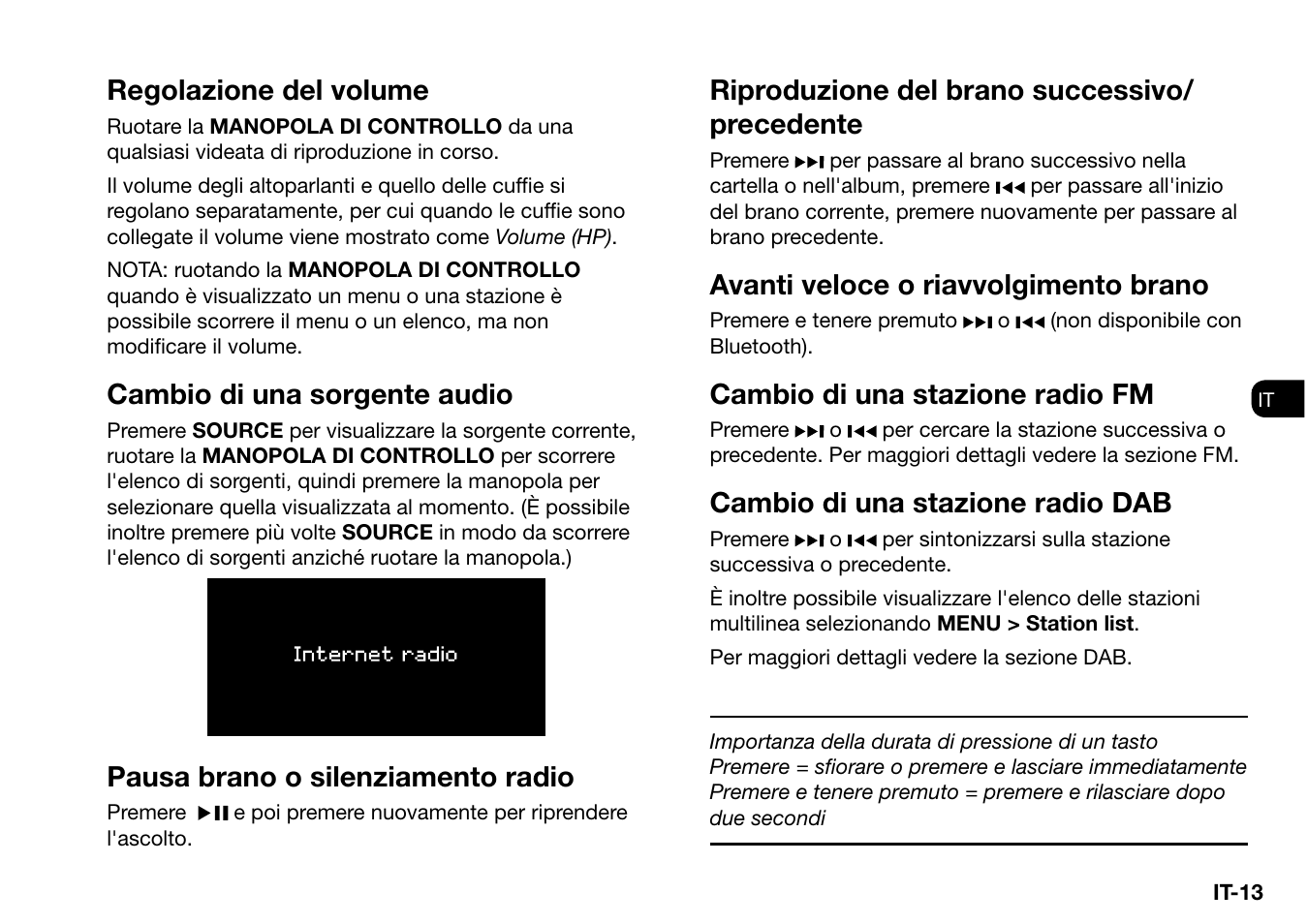 Regolazione del volume, Cambio di una sorgente audio, Pausa brano o silenziamento radio | Riproduzione del brano successivo/ precedente, Avanti veloce o riavvolgimento brano, Cambio di una stazione radio fm, Cambio di una stazione radio dab | Ruark Audio R2 (mk3) User Manual | Page 173 / 256