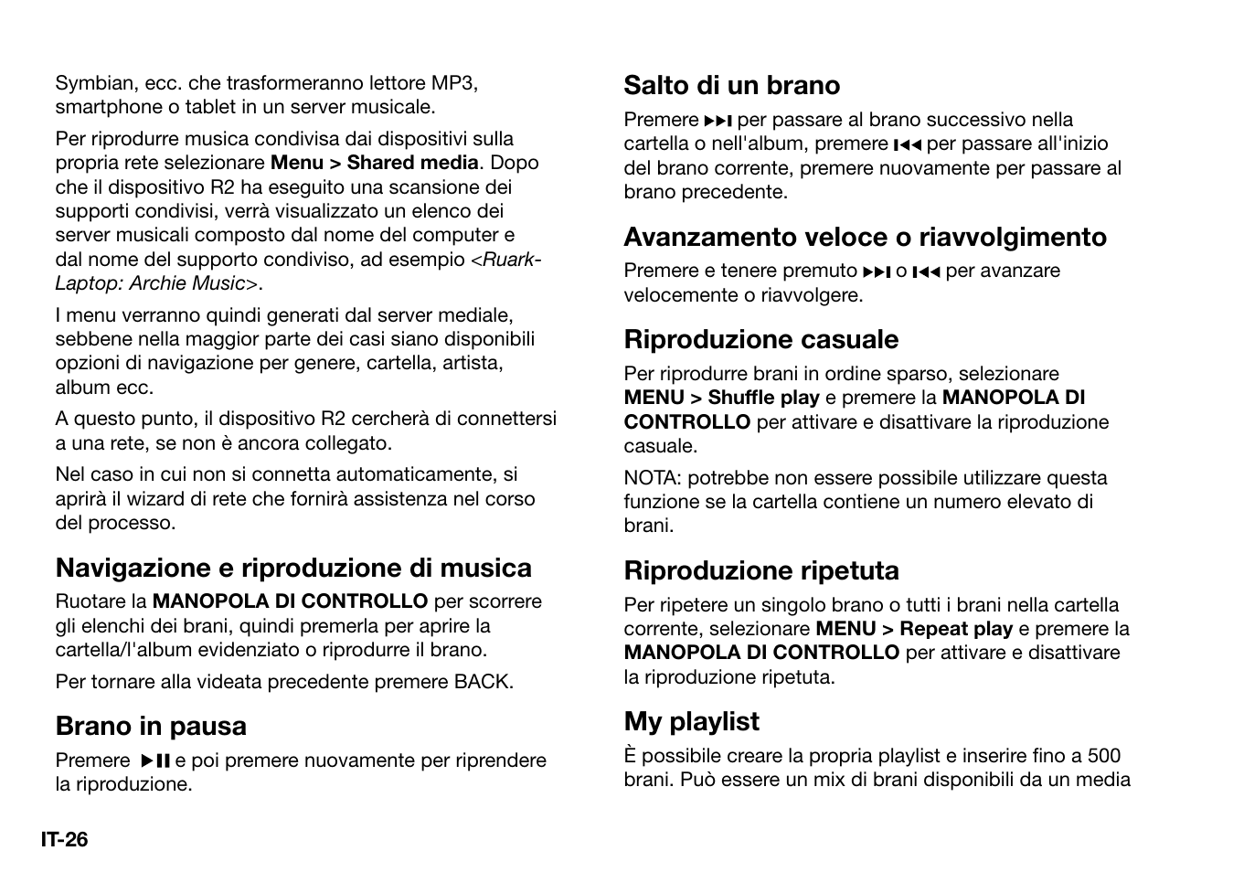 Navigazione e riproduzione di musica, Brano in pausa, Salto di un brano | Avanzamento veloce o riavvolgimento, Riproduzione casuale, Riproduzione ripetuta, My playlist | Ruark Audio R2 (mk3) User Manual | Page 186 / 256