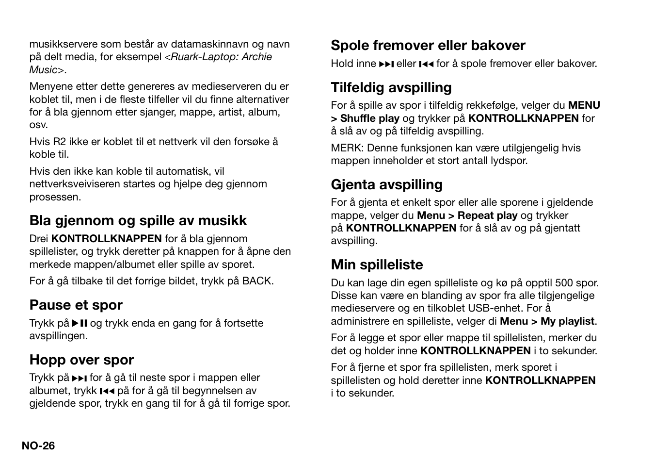 Bla gjennom og spille av musikk, Pause et spor, Hopp over spor | Spole fremover eller bakover, Tilfeldig avspilling, Gjenta avspilling, Min spilleliste | Ruark Audio R2 (mk3) User Manual | Page 250 / 256