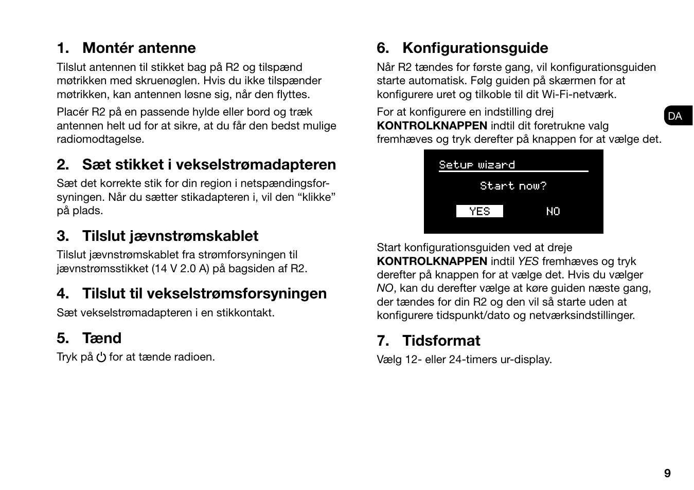 Montér antenne, Sæt stikket i vekselstrømadapteren, Tilslut jævnstrømskablet | Tilslut til vekselstrømsforsyningen, Tænd, Konfi gurationsguide, Tidsformat | Ruark Audio R2 (mk3) User Manual | Page 41 / 256