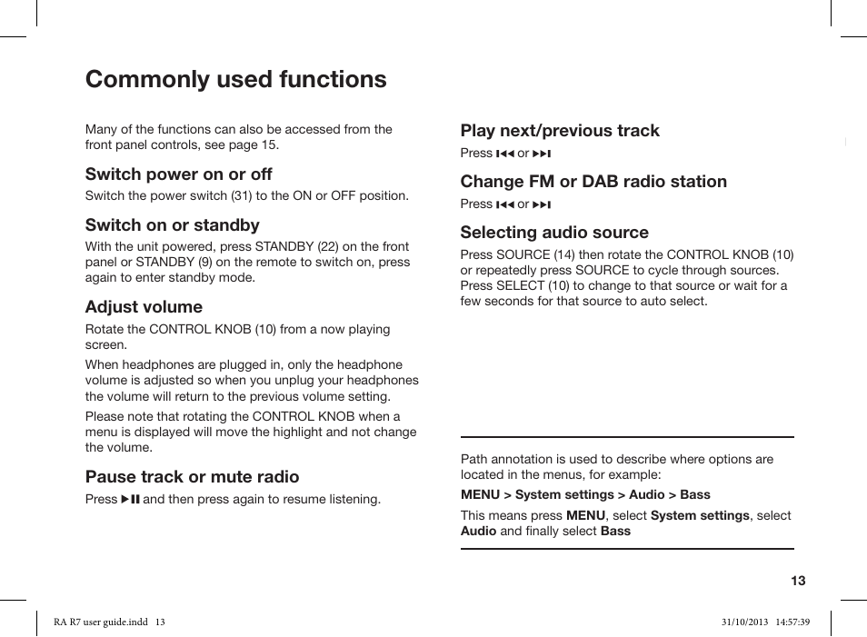 Commonly used functions, Switch power on or off, Switch on or standby | Adjust volume, Pause track or mute radio, Play next/previous track, Change fm or dab radio station, Selecting audio source | Ruark Audio R7 User Manual | Page 13 / 32