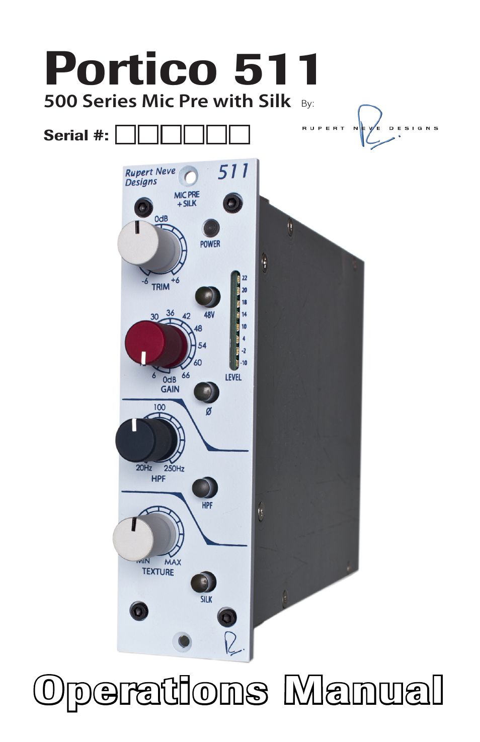 Rupert Neve 511 - 500 Series Mic Pre with Silk User Manual | 10 pages