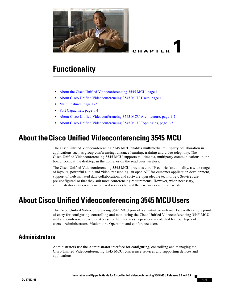 Functionality, About the cisco unified videoconferencing 3545 mcu, Administrators | C h a p t e r, About the, Cisco unified videoconferencing 3545 mcu, About cisco unified videoconferencing 3545 mcu, Users | Cisco 3545 MCU User Manual | Page 7 / 56