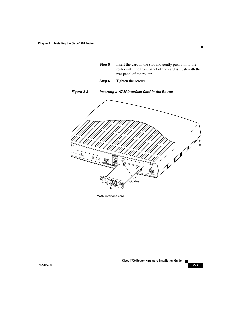 N in, Figure 2-3, Tighten the screws | Step 5, Step 6, Guides wan interface card | Cisco 1700 User Manual | Page 39 / 88