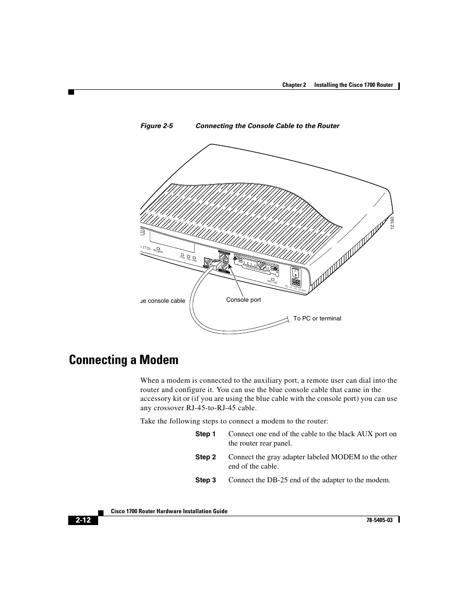 Connecting a modem, Figure 2-5, Connect the db-25 end of the adapter to the modem | Step 1, Step 2, Step 3, Console port ue console cable to pc or terminal | Cisco 1700 User Manual | Page 44 / 88