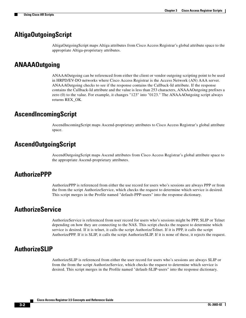 Altigaoutgoingscript, Anaaaoutgoing, Ascendincomingscript | Ascendoutgoingscript, Authorizeppp, Authorizeservice, Authorizeslip | Cisco Cisco Access Registrar 3.5 User Manual | Page 32 / 80