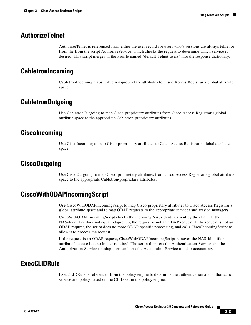 Authorizetelnet, Cabletronincoming, Cabletronoutgoing | Ciscoincoming, Ciscooutgoing, Ciscowithodapincomingscript, Execclidrule | Cisco Cisco Access Registrar 3.5 User Manual | Page 33 / 80
