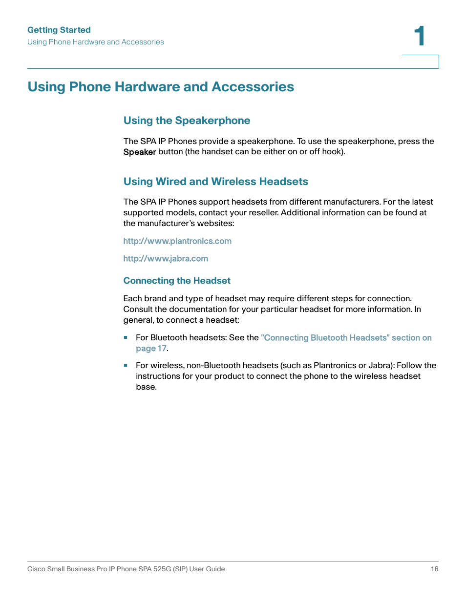 Using phone hardware and accessories, Using the speakerphone, Using wired and wireless headsets | Connecting the headset | Cisco Cisco Small Business Pro IP Phones SPA 525G User Manual | Page 19 / 104