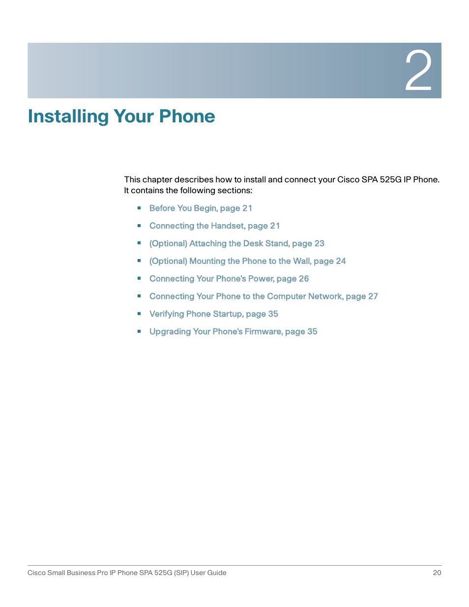 Installing your phone, Chapter 2: installing your phone | Cisco Cisco Small Business Pro IP Phones SPA 525G User Manual | Page 23 / 104