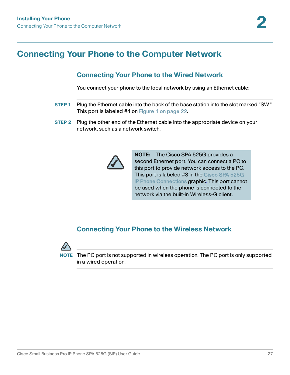 Connecting your phone to the computer network, Connecting your phone to the wired network, Connecting your phone to the wireless network | Connecting your phone to the | Cisco Cisco Small Business Pro IP Phones SPA 525G User Manual | Page 30 / 104