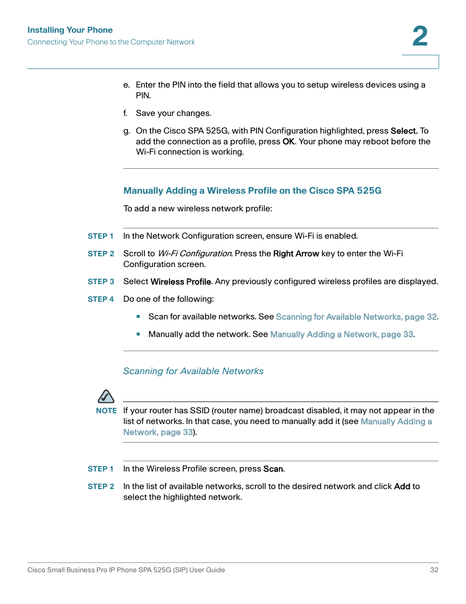 F. save your changes, Step 4 do one of the following, Scanning for available networks | Step 1 in the wireless profile screen, press scan, Manually adding | Cisco Cisco Small Business Pro IP Phones SPA 525G User Manual | Page 35 / 104