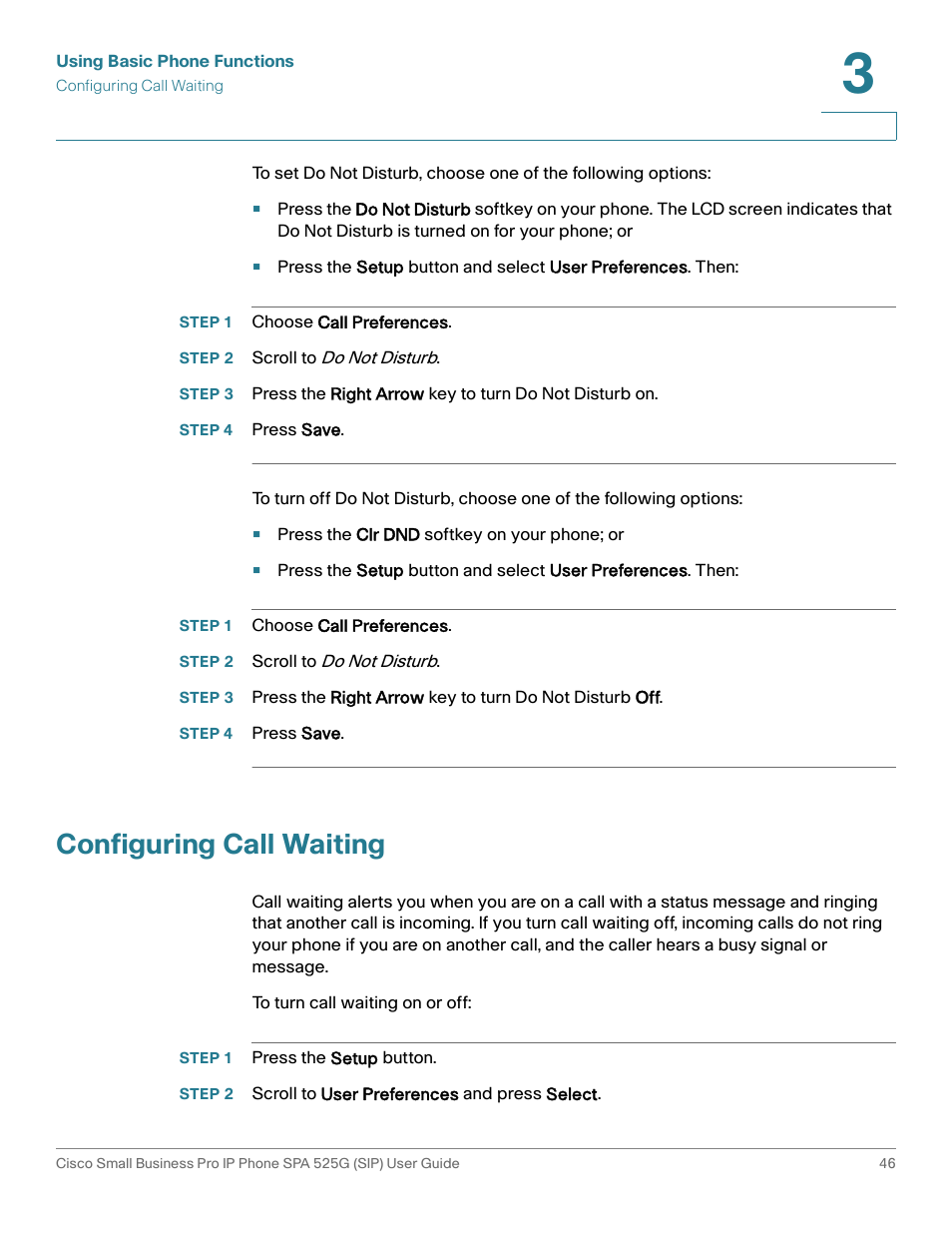 Step 1 choose call preferences, Step 2 scroll to do not disturb, Step 4 press save | Configuring call waiting, Step 1 press the setup button, Step 2 scroll to user preferences and press select | Cisco Cisco Small Business Pro IP Phones SPA 525G User Manual | Page 49 / 104