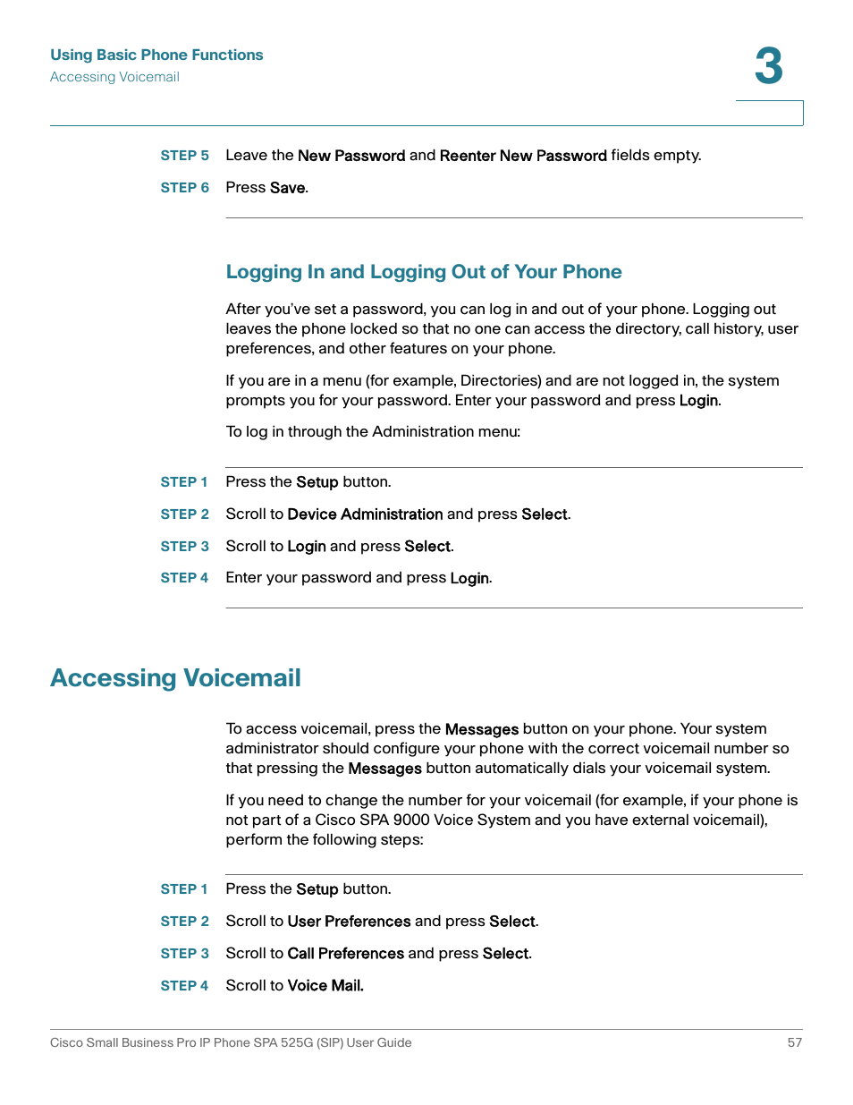 Step 6 press save, Logging in and logging out of your phone, Step 1 press the setup button | Step 3 scroll to login and press select, Step 4 enter your password and press login, Accessing voicemail, Step 2 scroll to user preferences and press select, Step 3 scroll to call preferences and press select, Step 4 scroll to voice mail | Cisco Cisco Small Business Pro IP Phones SPA 525G User Manual | Page 60 / 104