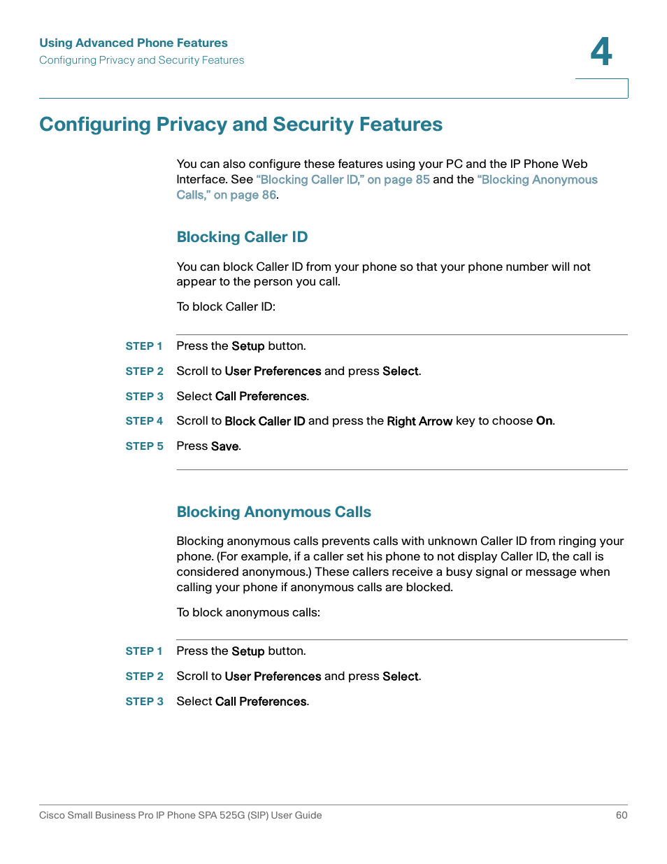 Configuring privacy and security features, Blocking caller id, Step 1 press the setup button | Step 2 scroll to user preferences and press select, Step 3 select call preferences, Step 5 press save, Blocking anonymous calls | Cisco Cisco Small Business Pro IP Phones SPA 525G User Manual | Page 63 / 104