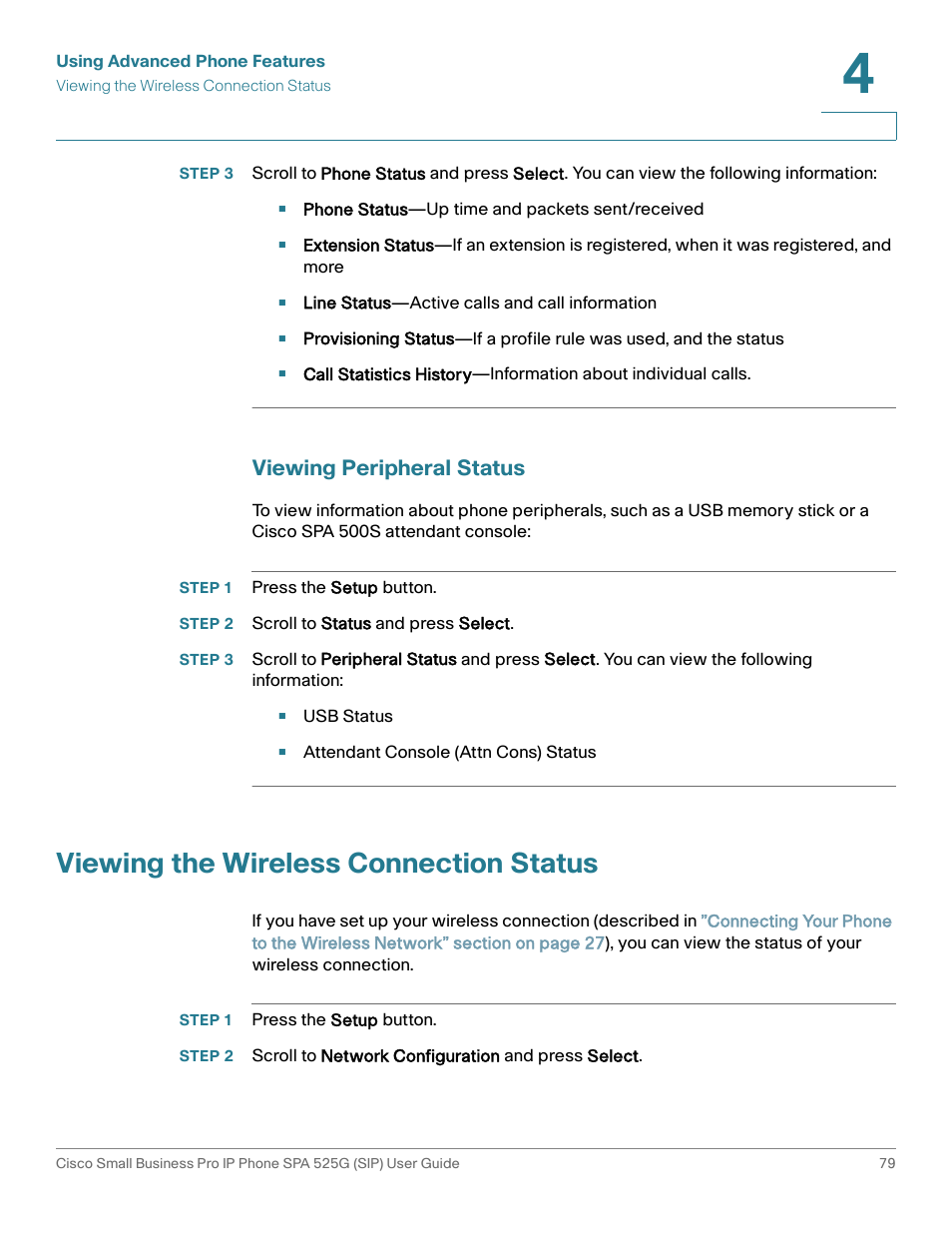 Viewing peripheral status, Step 1 press the setup button, Step 2 scroll to status and press select | Viewing the wireless connection status | Cisco Cisco Small Business Pro IP Phones SPA 525G User Manual | Page 82 / 104