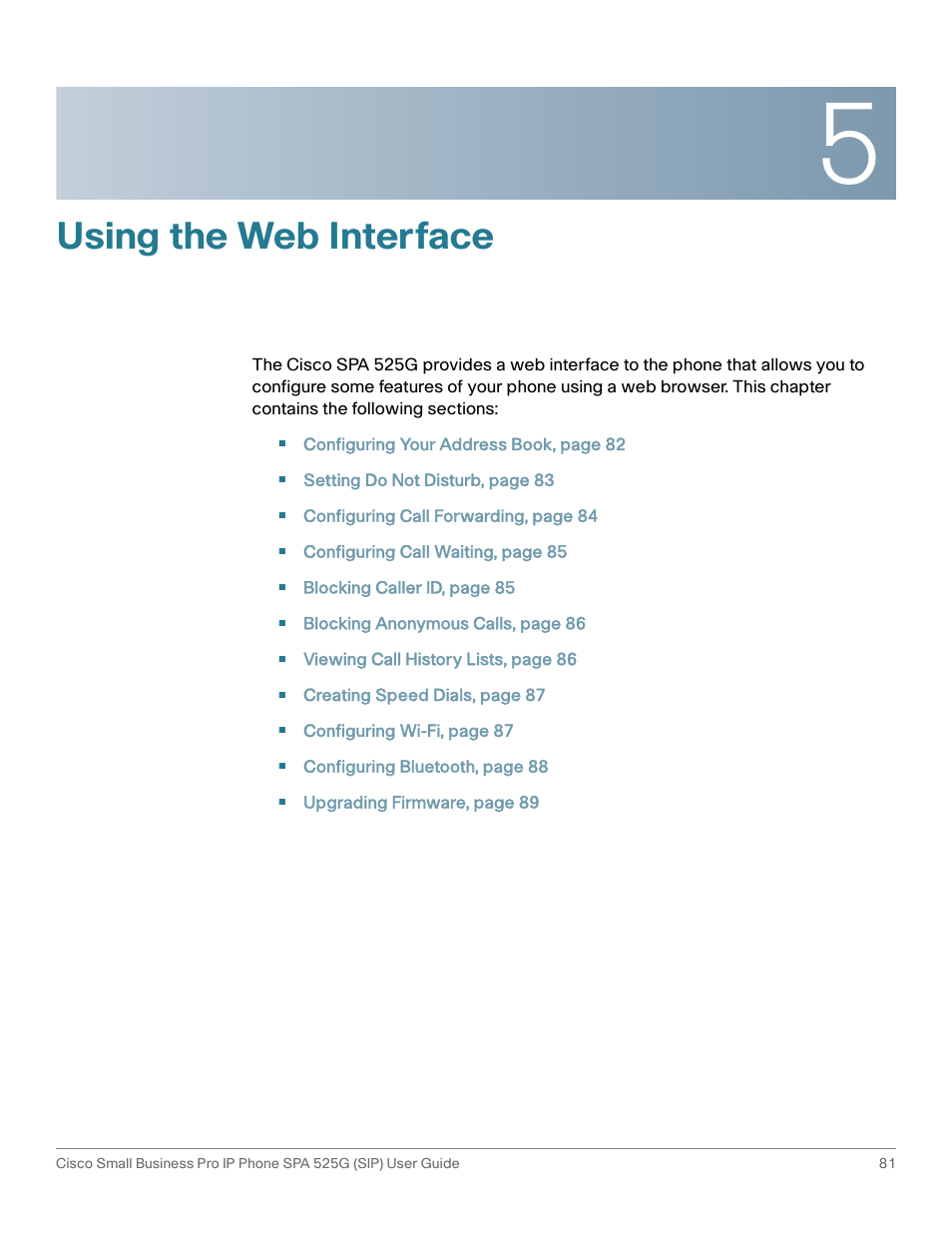 Using the web interface, Chapter 5: using the web interface | Cisco Cisco Small Business Pro IP Phones SPA 525G User Manual | Page 84 / 104