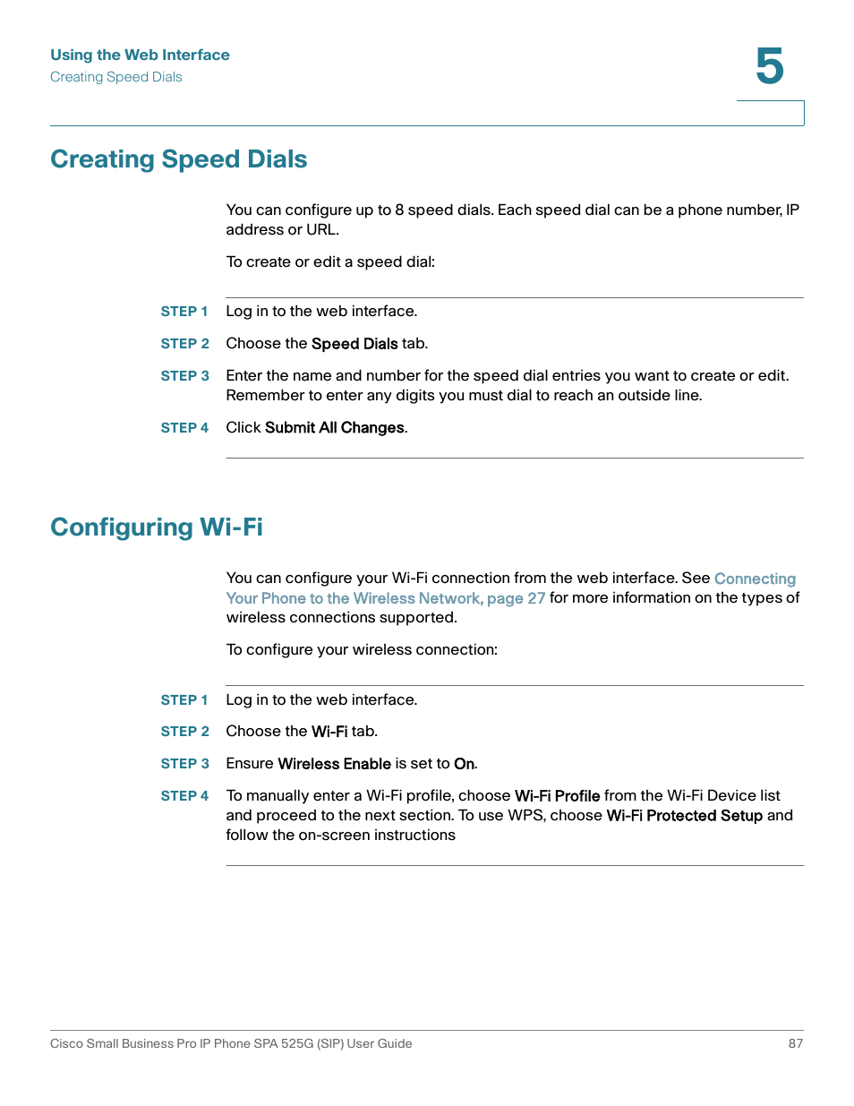 Creating speed dials, Step 1 log in to the web interface, Step 2 choose the speed dials tab | Step 4 click submit all changes, Configuring wi-fi, Step 2 choose the wi-fi tab, Step 3 ensure wireless enable is set to on | Cisco Cisco Small Business Pro IP Phones SPA 525G User Manual | Page 90 / 104