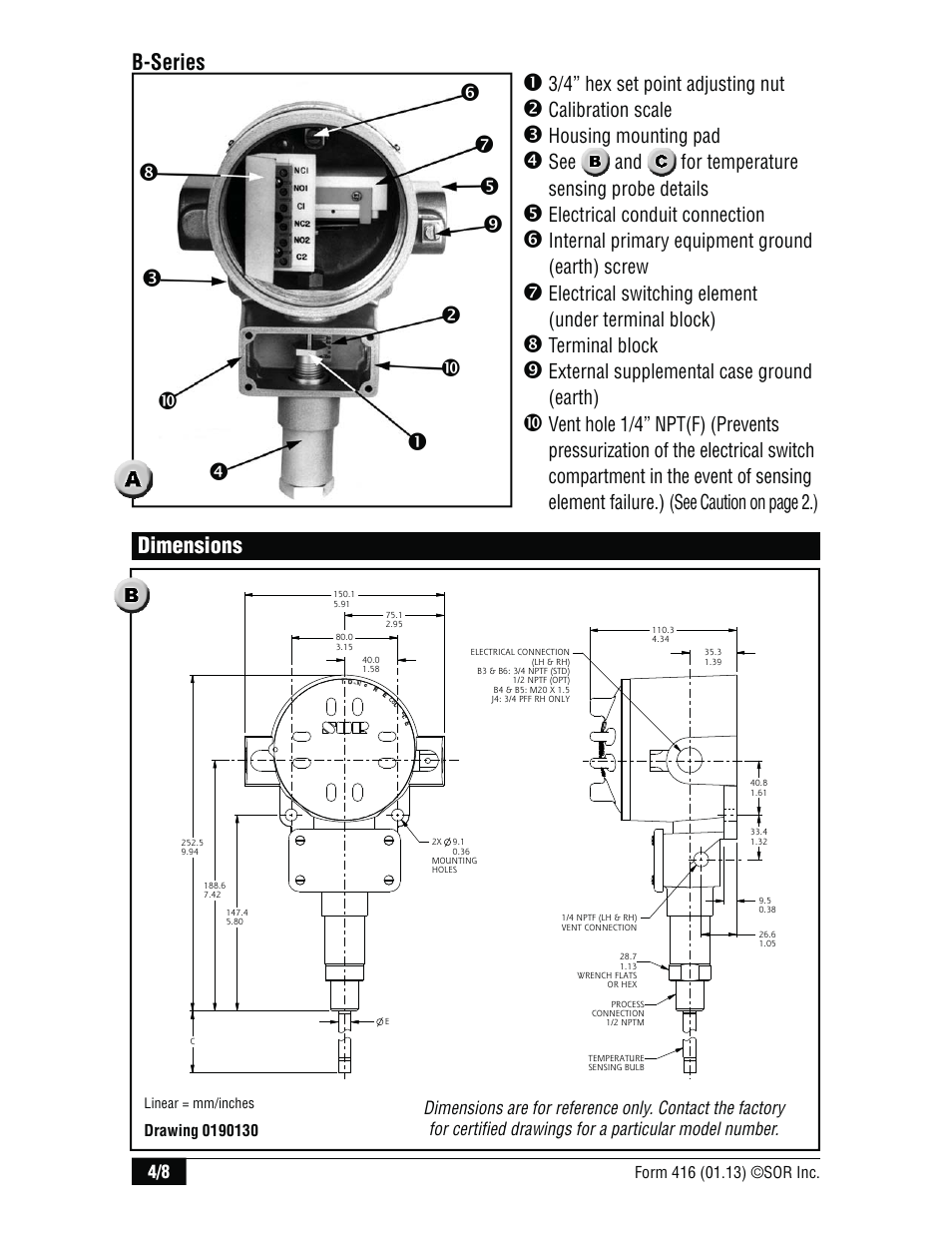 Dimensions, B-series, 3/4” hex set point adjusting nut | Calibration scale, Housing mounting pad, See g and for temperature sensing probe details, Electrical conduit connection, Internal primary equipment ground (earth) screw, Terminal block, External supplemental case ground (earth) | SOR Direct or Remote Mount Explosion Proof UL/CSA/ATEX User Manual | Page 4 / 8