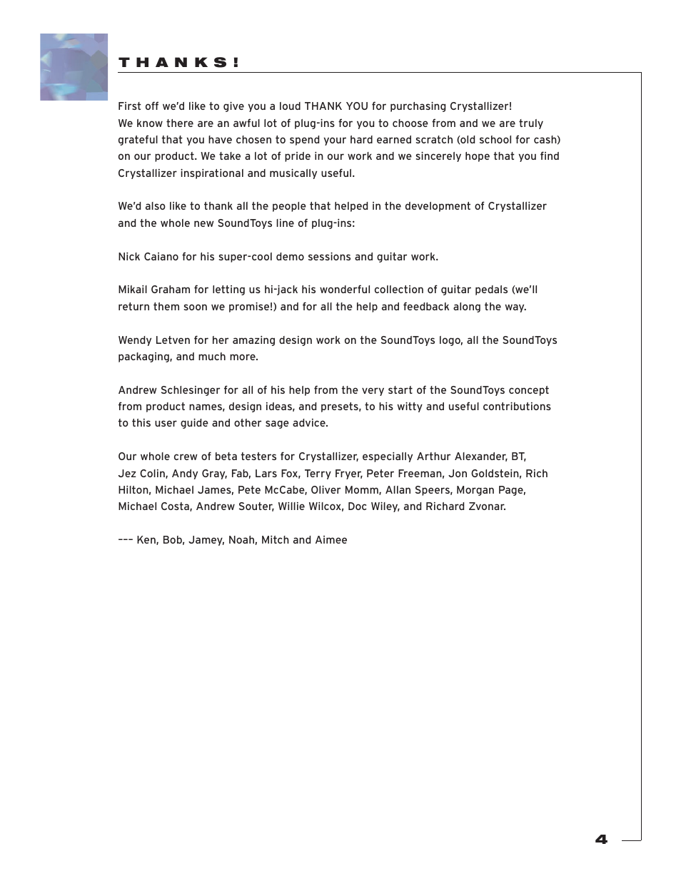 T h a n k s | Soundtoys Crystallizer User Manual | Page 4 / 32