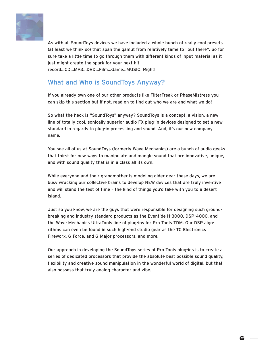 What and who is soundtoys anyway | Soundtoys Crystallizer User Manual | Page 6 / 32