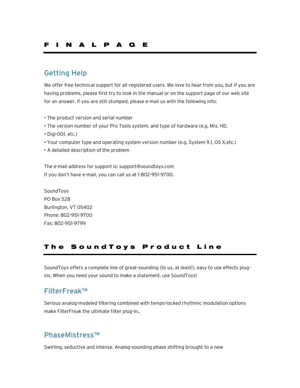 F i n a l p a g e, Getting help, The soundtoys product line | Filterfreak, Phasemistress | Soundtoys EchoBoy User Manual | Page 61 / 63