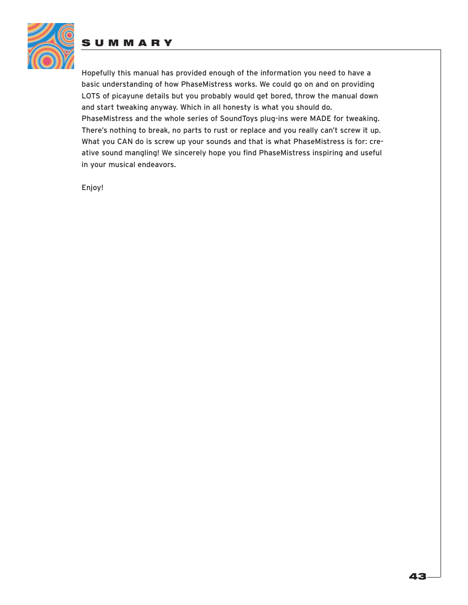 S u m m a r y | Soundtoys PhaseMistress User Manual | Page 43 / 46