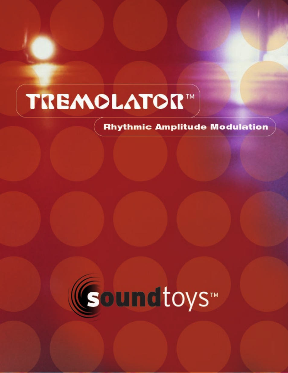 Soundtoys Tremolator User Manual | 36 pages