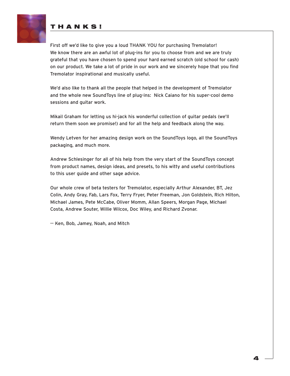 T h a n k s | Soundtoys Tremolator User Manual | Page 4 / 36
