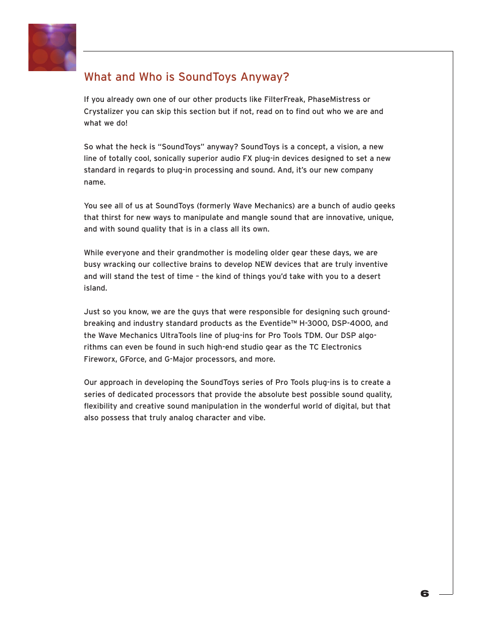 What and who is soundtoys anyway | Soundtoys Tremolator User Manual | Page 6 / 36