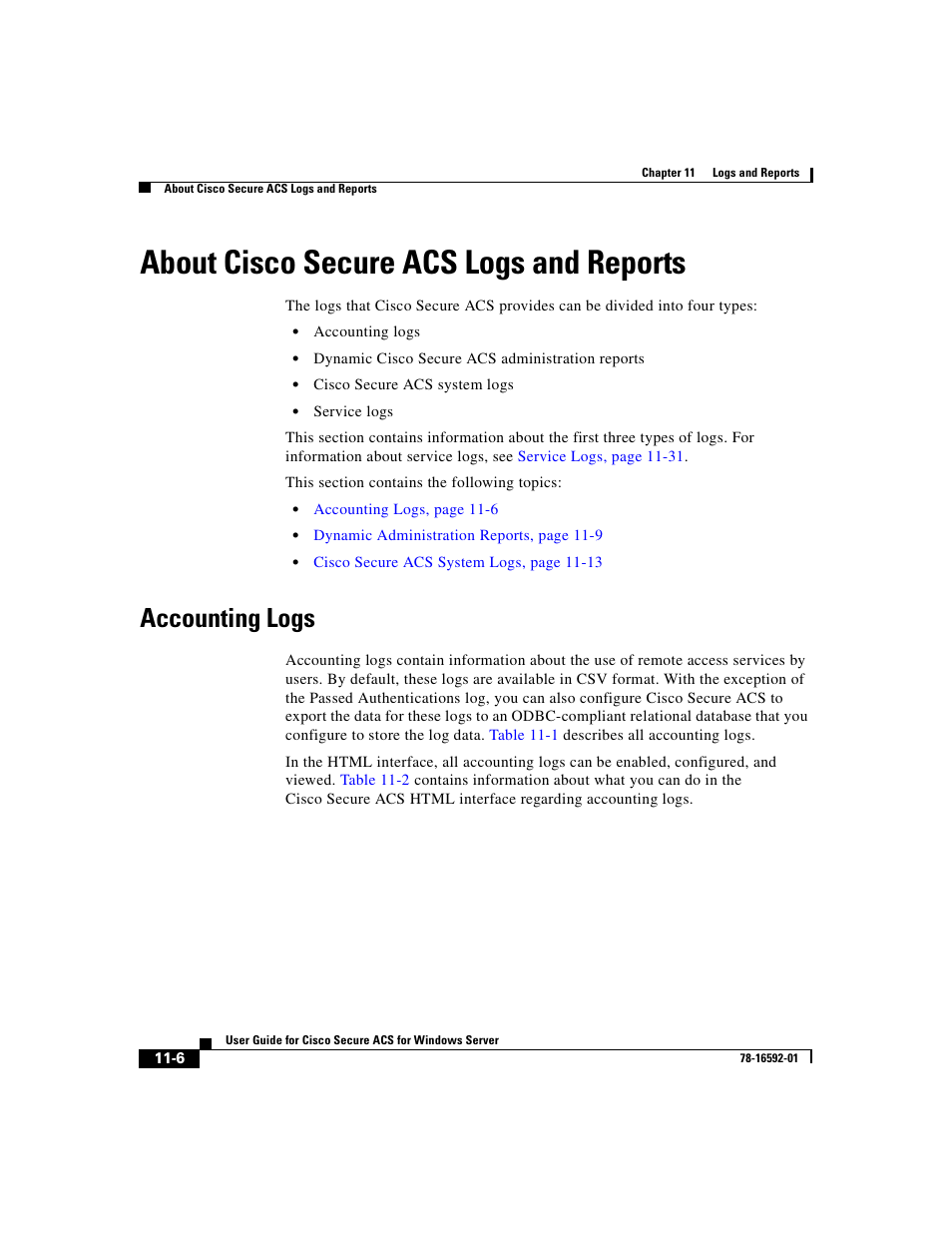 About ciscosecure acs logs and reports, Accounting logs, About cisco secure acs logs and reports | About | Cisco 3.3 User Manual | Page 438 / 860