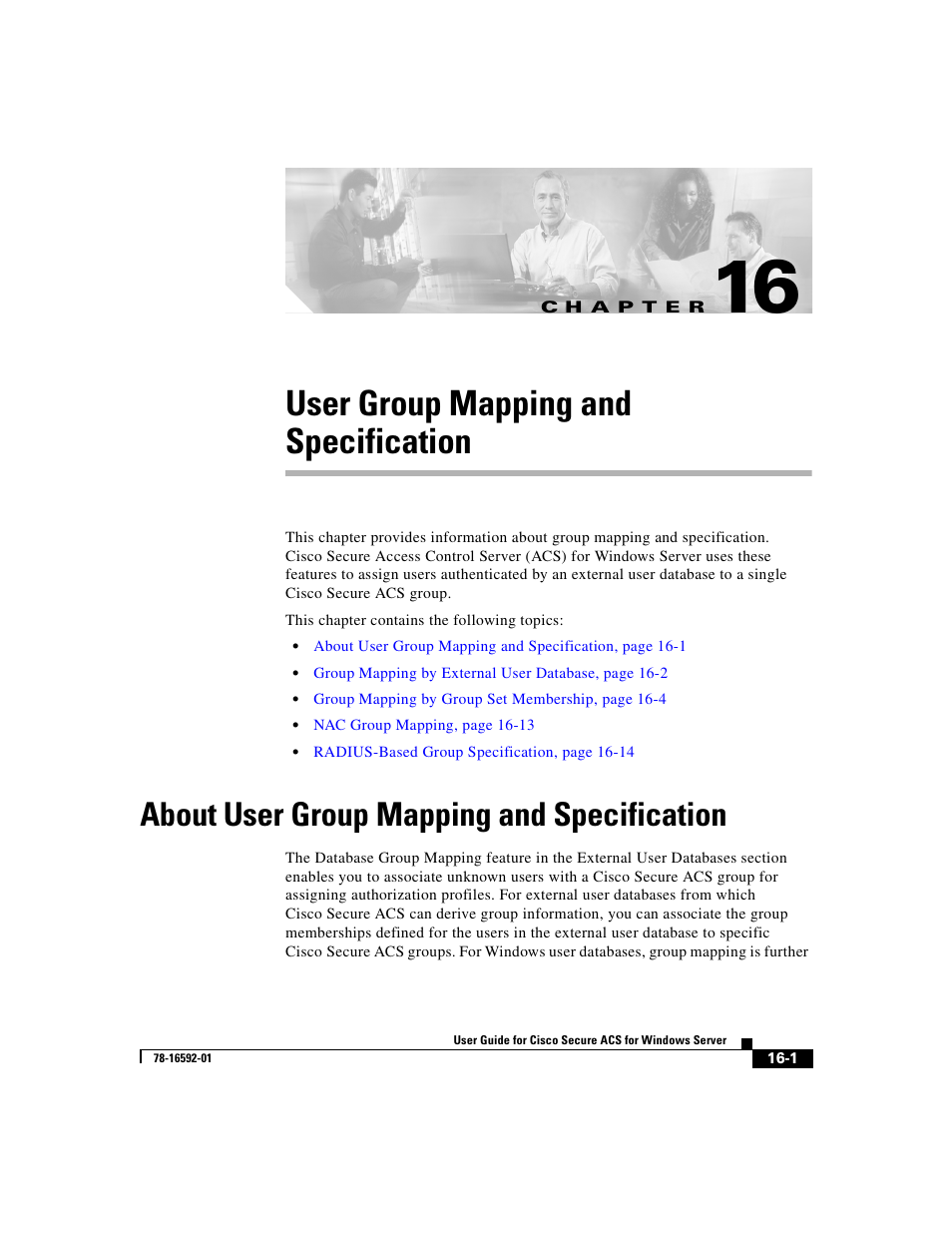 User group mapping and specification, About user group mapping and specification, C h a p t e r | Chapter 16, “user group mapping and specification, Chapter 16, “user group mapping and, Specification, Chapter 16, “user group, Mapping and specification, Chapter 16, “user, Group mapping and specification | Cisco 3.3 User Manual | Page 629 / 860