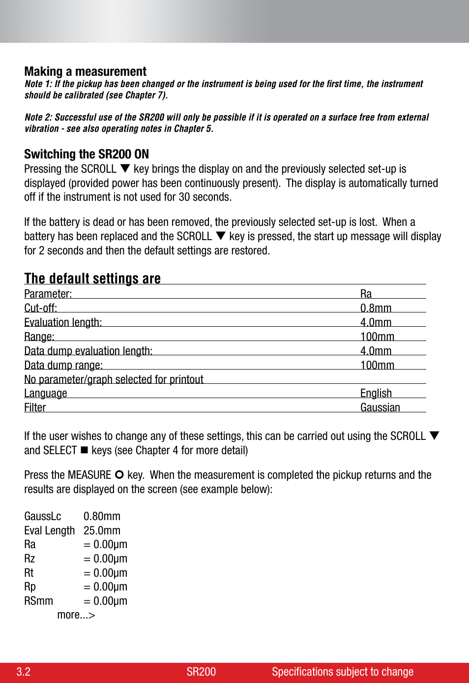 The default settings are | Starrett SR200 Surface Roughness Tester User Manual | Page 14 / 28