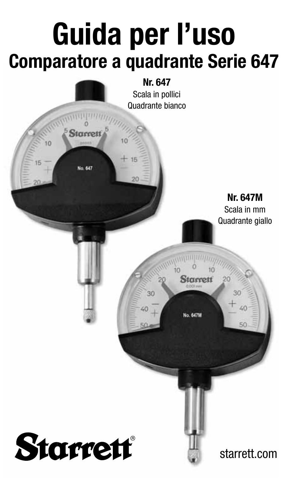 Guida per l’uso, Comparatore a quadrante serie 647 | Starrett 647 Dial Comparator Indicator User Manual | Page 9 / 24