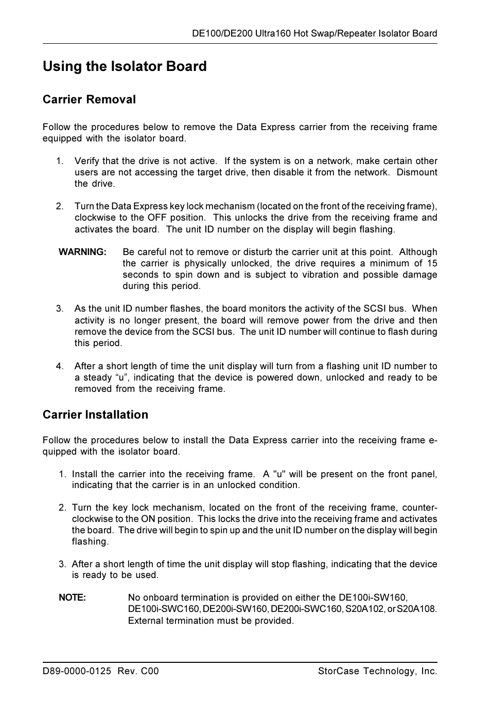 Using the isolator board, Carrier removal, Carrier installation | StorCase Technology DX1/200-SW160/RH & DX1/200-SWC160/RH Ultra User Manual | Page 6 / 6