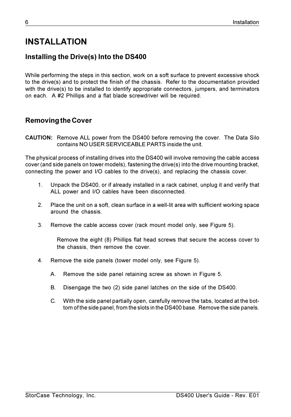 Installation, Installing the drive(s) into the ds400, Removing the cover | StorCase Technology DS400 User Manual | Page 15 / 39