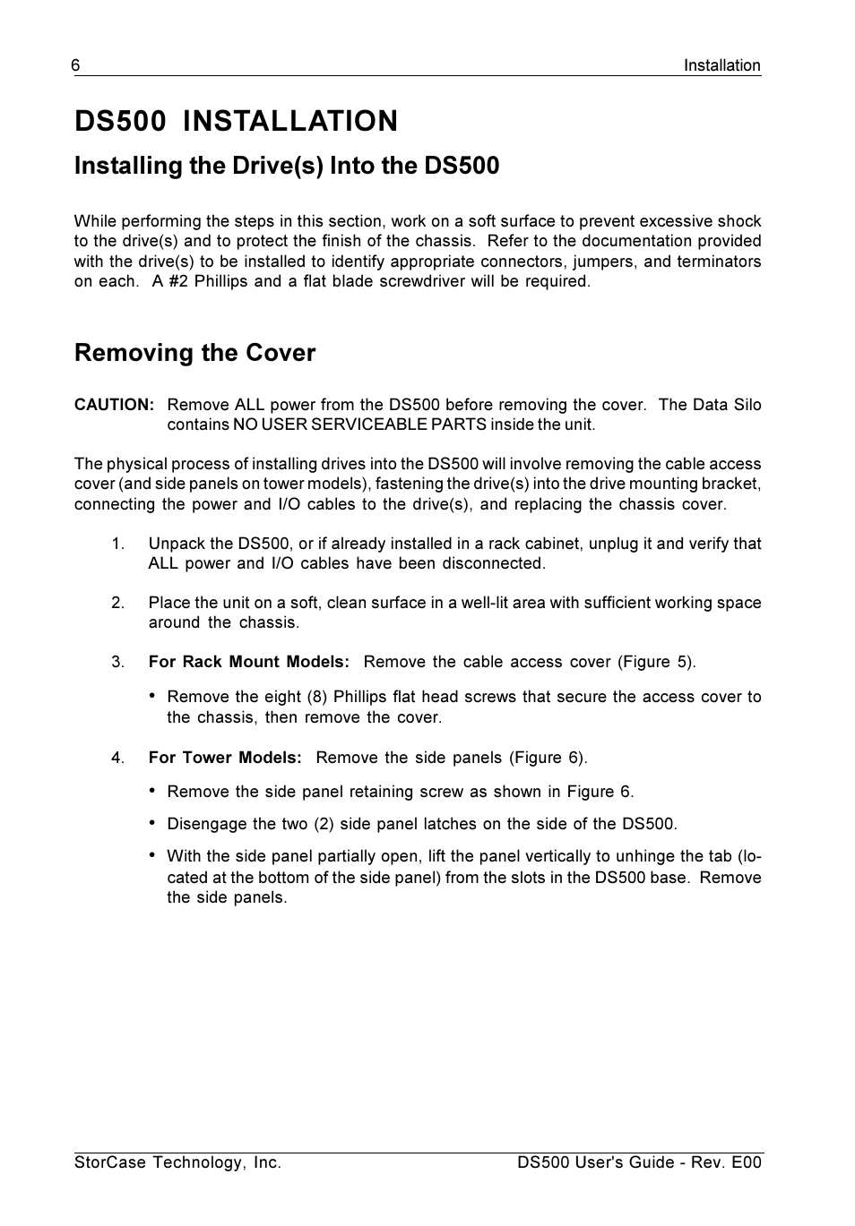 Installation, Removing the cover, Ds500 installation | Installing the drive(s) into the ds500 | StorCase Technology DS500 User Manual | Page 14 / 42