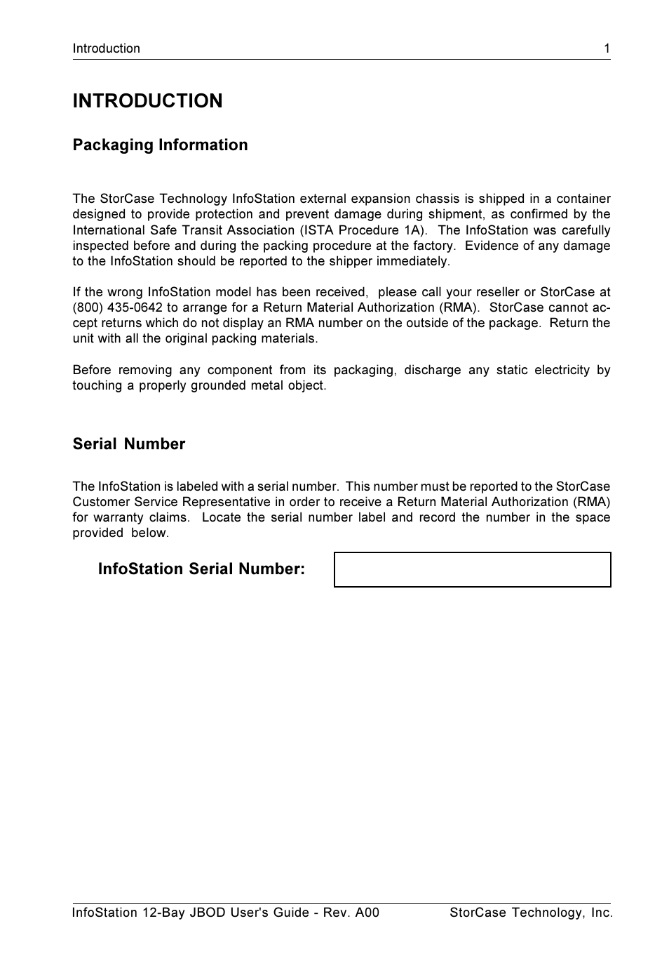 Introduction, Packaging information, Serial number | Infostation serial number | StorCase Technology 12-Bay 4U Fibre/SATA JBOD User Manual | Page 10 / 49