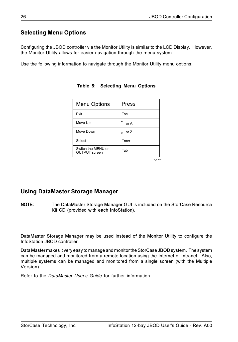 Selecting menu options, Using datamaster storage manager, Menu options press | StorCase Technology 12-Bay 4U Fibre/SATA JBOD User Manual | Page 35 / 49