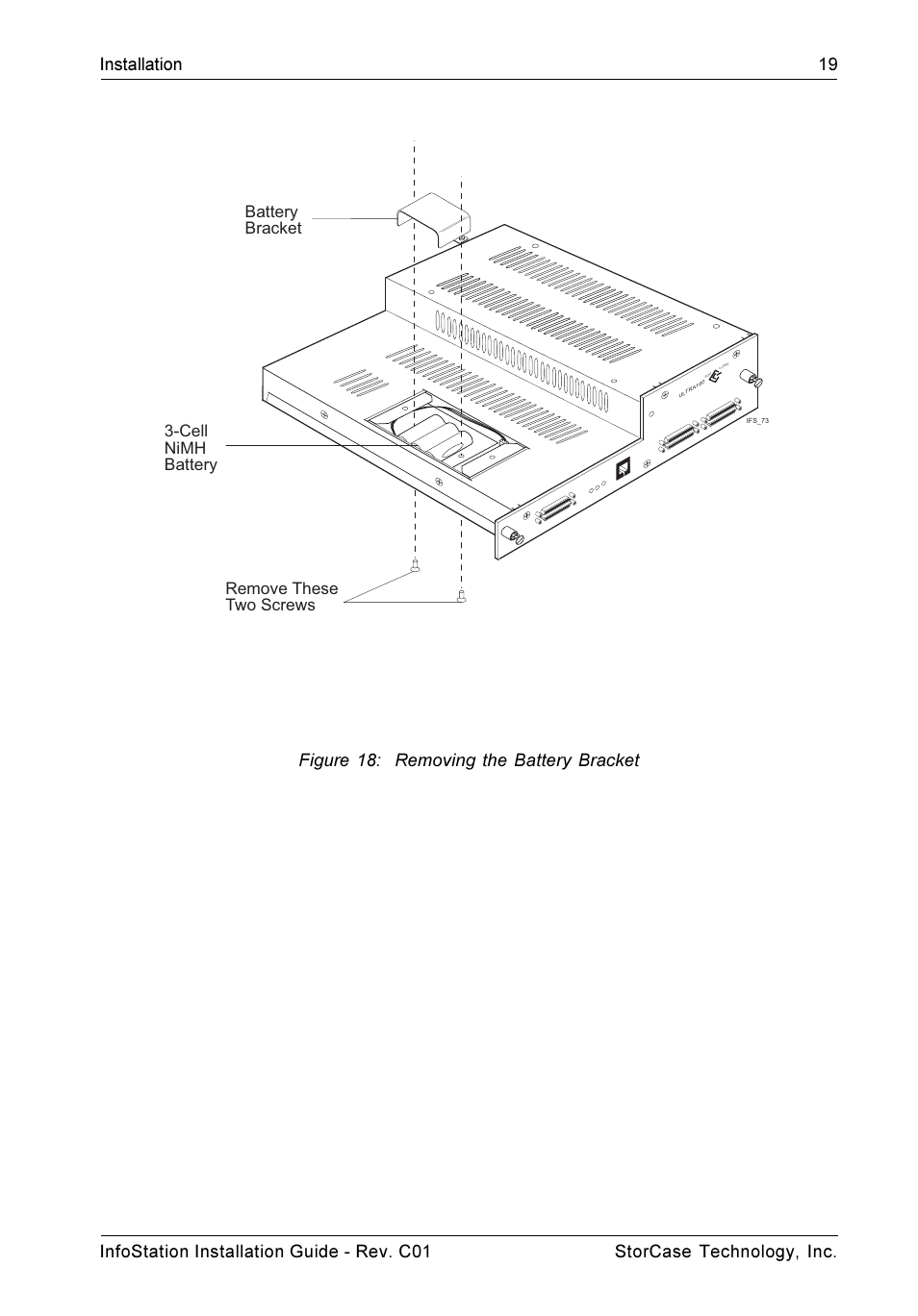 Figure 18: removing the battery bracket | StorCase Technology 9-Bay 4U SCSI Ultra160 User Manual | Page 24 / 24