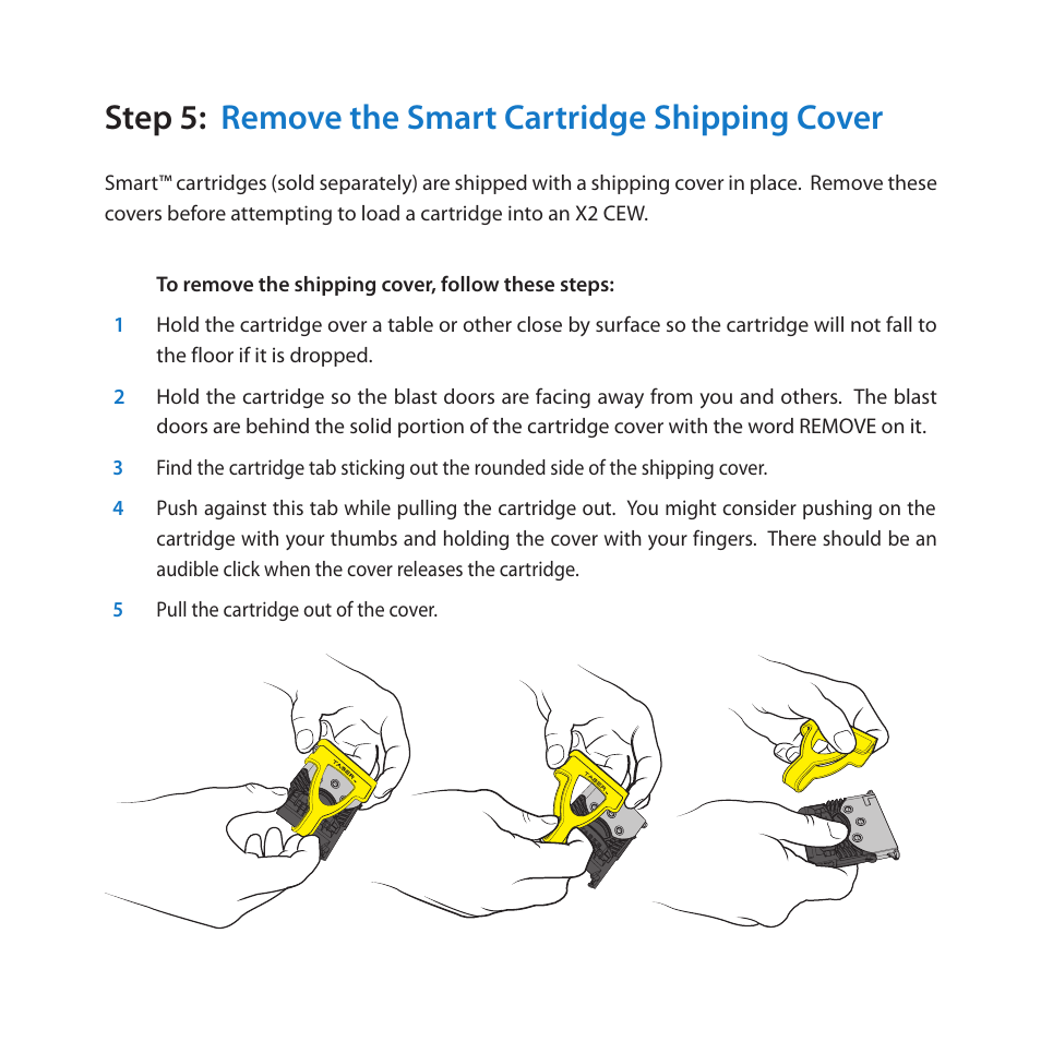Step 5: remove the smart cartridge shipping cover | Taser X2 User Manual | Page 7 / 18