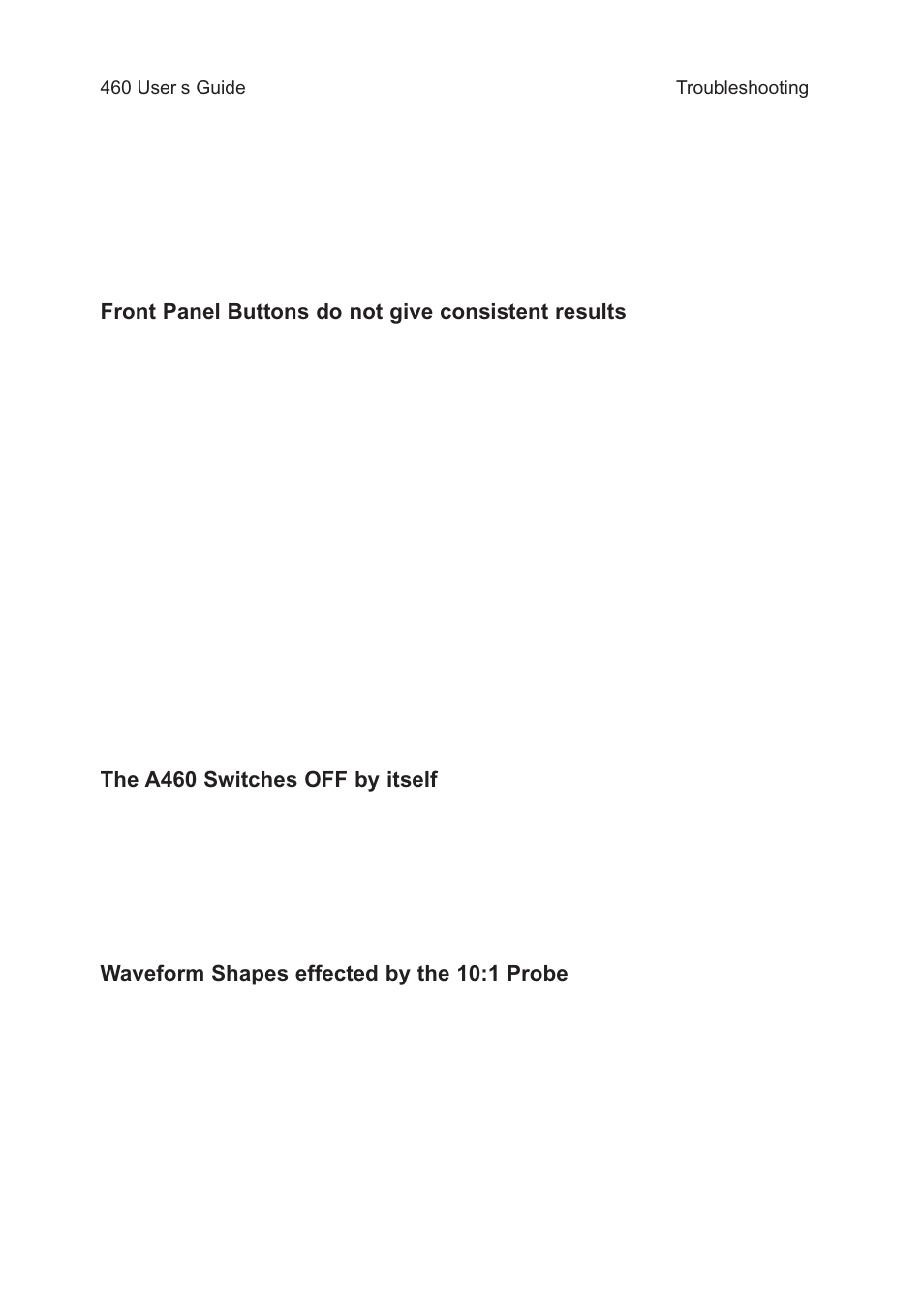 Front panel buttons do not give consistent results, The a460 switches off by itself, Waveform shapes effected by the 10:1 probe | Test Products International 460 User Manual | Page 62 / 65