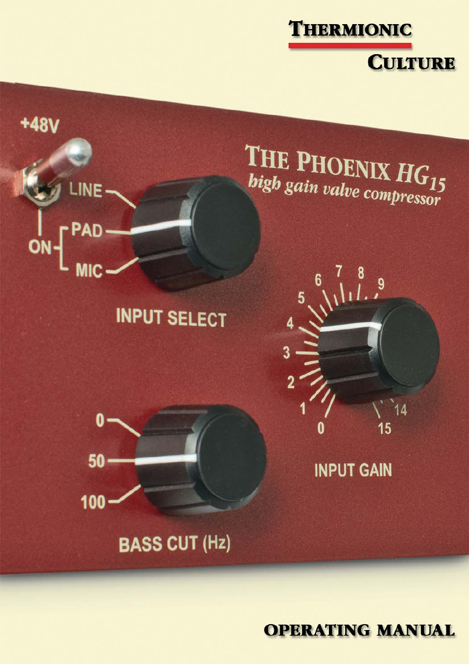 Thermionic Culture THE PHOENIX HG15 High Gain Valve Compressor User Manual | 13 pages