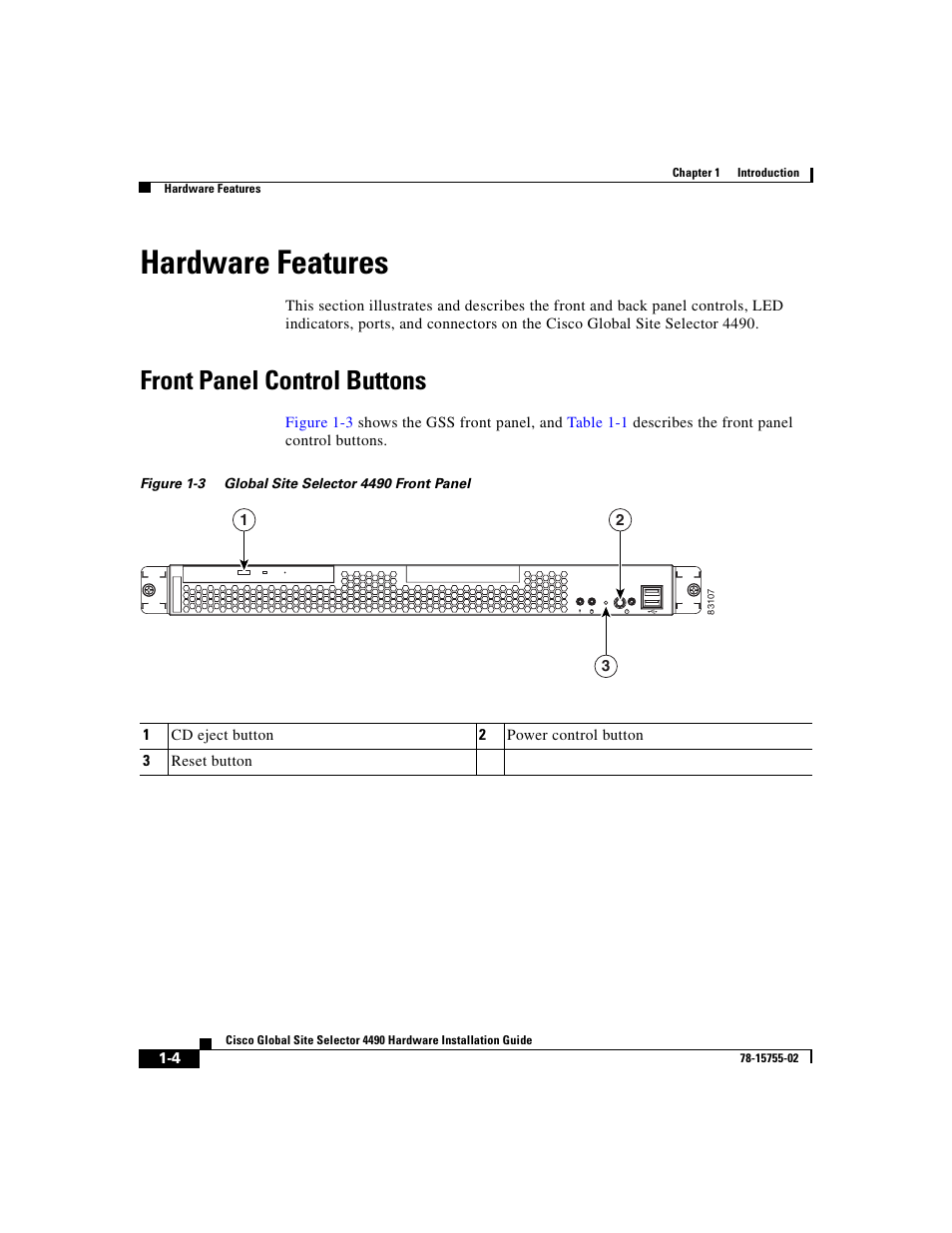 Hardware features, Front panel control buttons, Figure 1-3 | Cisco 4490 User Manual | Page 26 / 92