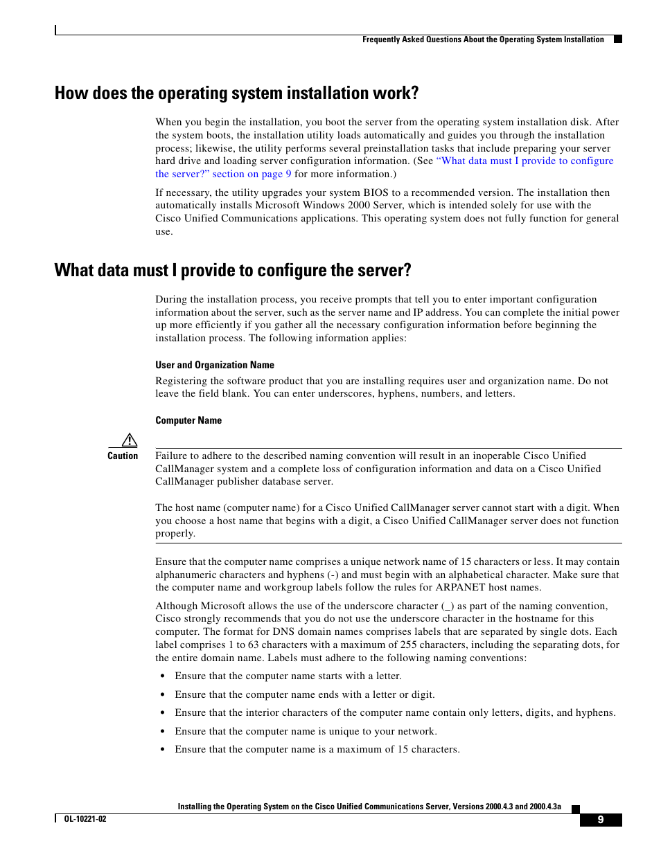How does the operating system installation work, What data must i provide to configure the server | Cisco Cisco Unified Communications Server 2000.4.3a User Manual | Page 9 / 38