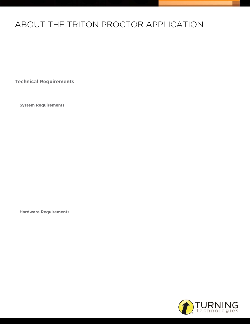 About the triton proctor application, Technical requirements, System requirements | Hardware requirements, System requirements hardware requirements | Turning Technologies Triton Proctor Application User Manual | Page 4 / 30