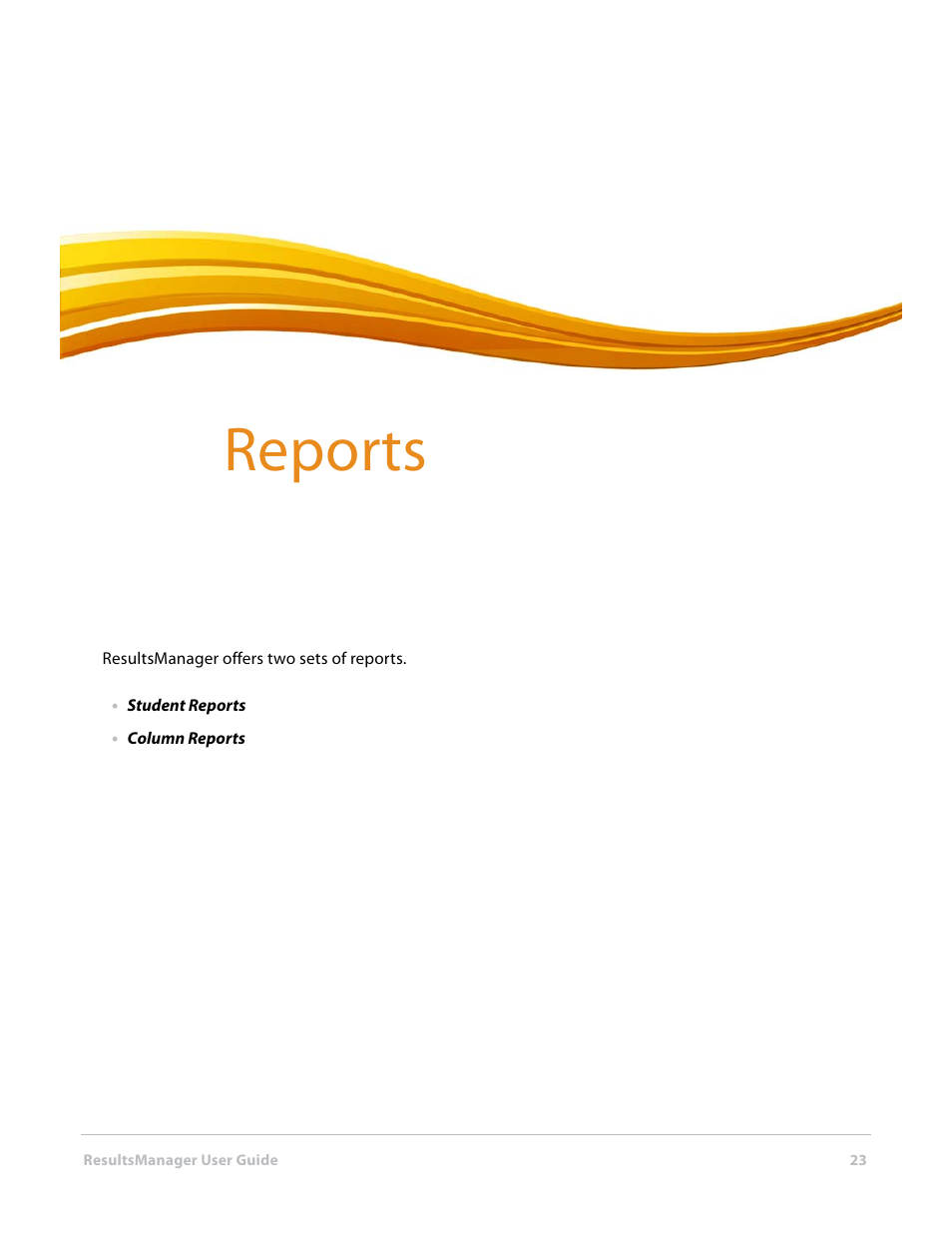 7 reports, Chapter 7: reports, Reports | Turning Technologies ResultsManager User Manual | Page 23 / 31