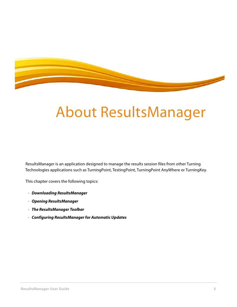 2 about resultsmanager, About resultsmanager | Turning Technologies ResultsManager User Manual | Page 5 / 31