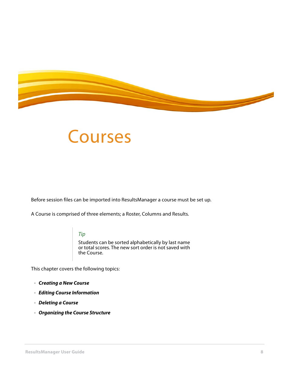 3 courses, Chapter 3: courses, Courses | Turning Technologies ResultsManager User Manual | Page 8 / 32